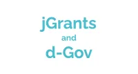 Text: jGrants and d-Gov